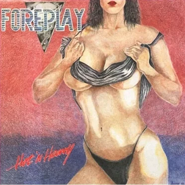 Hot 'n' Heavy by Foreplay - album cover