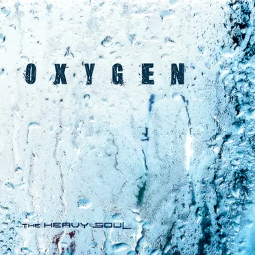 Oxygen by The Heavy Soul - album cover