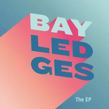 The EP by Bay Ledges - album cover