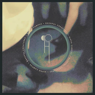Bashful Creatures by Hippo Campus - album cover