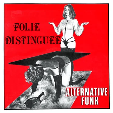 Alternative Funk : Folie Distinguée by Various Artists - album cover