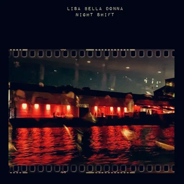 Night Shift by Lisa Bella Donna - album cover
