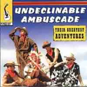 Their Greatest Adventures by Undeclinable Ambuscade - album cover