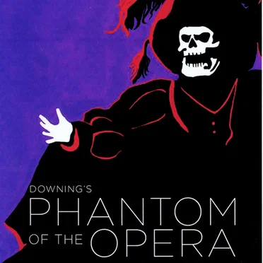Downing's Phantom of the Opera