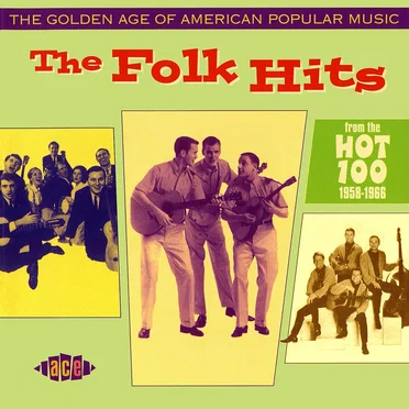The Golden Age of American Popular Music: The Folk Hits From the Hot 100 by Various Artists - album cover