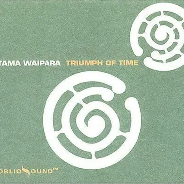 Triumph of Time by Tama Waipara - album cover