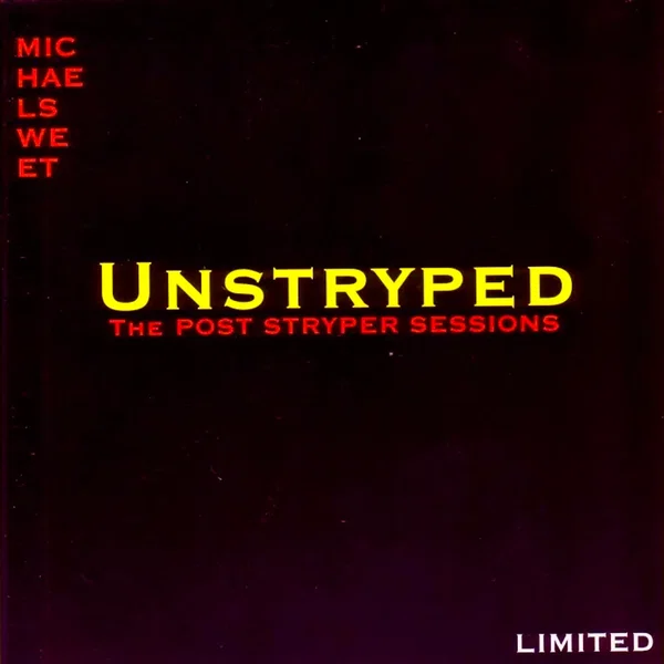 Unstryped: The Post-Stryper Sessions