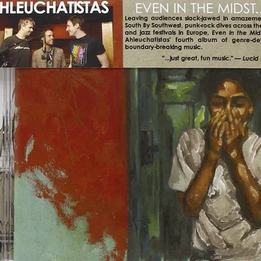 Even in the Midst... by Ahleuchatistas - album cover