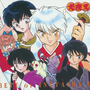 BEST OF INUYASHA 清風明月-犬夜叉テーマ全集 弐- by Various Artists - album cover