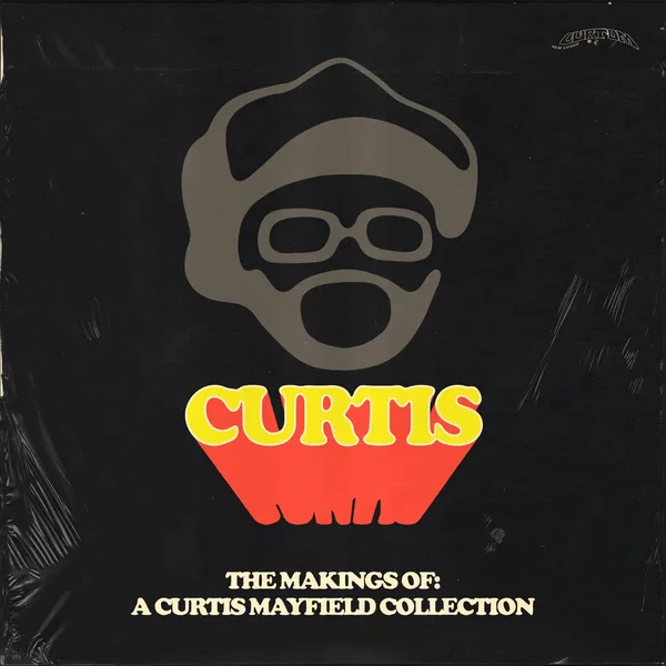 The Makings Of: A Curtis Mayfield Collection