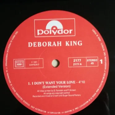 I Don’t Want Your Love by Deborah King - album cover