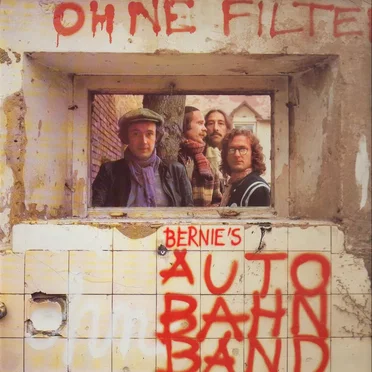 Ohne Filter by Bernie’s Autobahnband - album cover