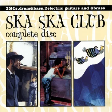 complete disc by Ska Ska Club - album cover