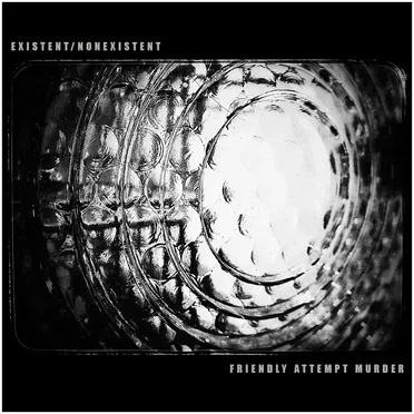 Friendly Attempt Murder