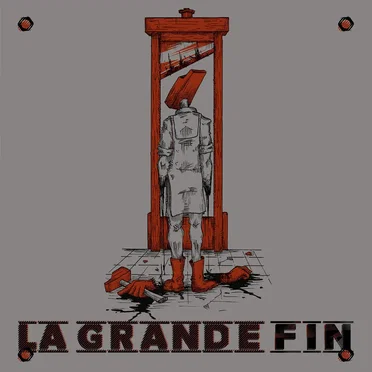 La Grande Fin