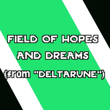 Field of Hopes and Dreams