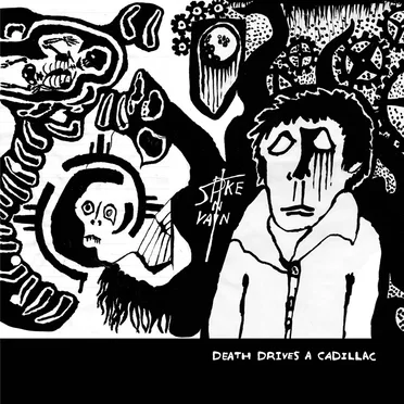 Death Drives A Cadillac by Spike in Vain - album cover