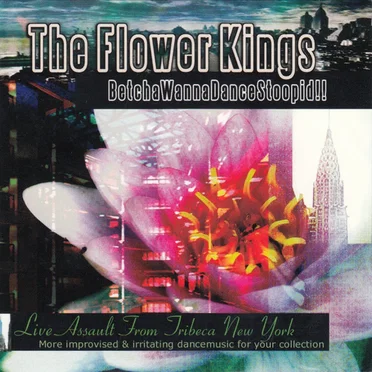 BetchaWannaDanceStoopid!! by The Flower Kings - album cover