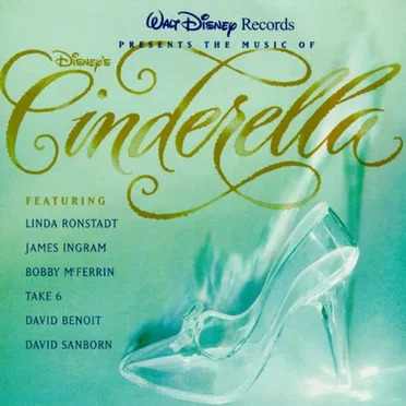 The Music of Disney’s Cinderella by Various Artists - album cover