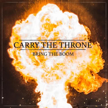Bring the Boom by Carry the Throne - album cover