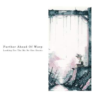 Looking For The Me No One Knows by Further Ahead Of Warp - album cover