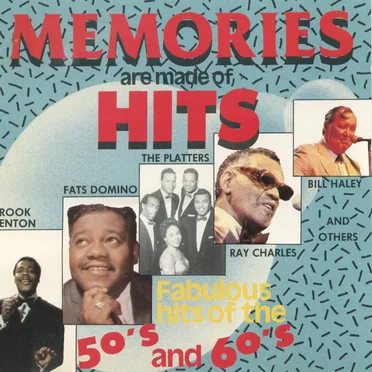 Memories Are Made of Hits: Fabulous Hits of the 50’s & 60’s by Various Artists - album cover