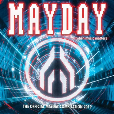 Mayday: When Music Matters: The Official Mayday Compilation 2019 by Various Artists - album cover