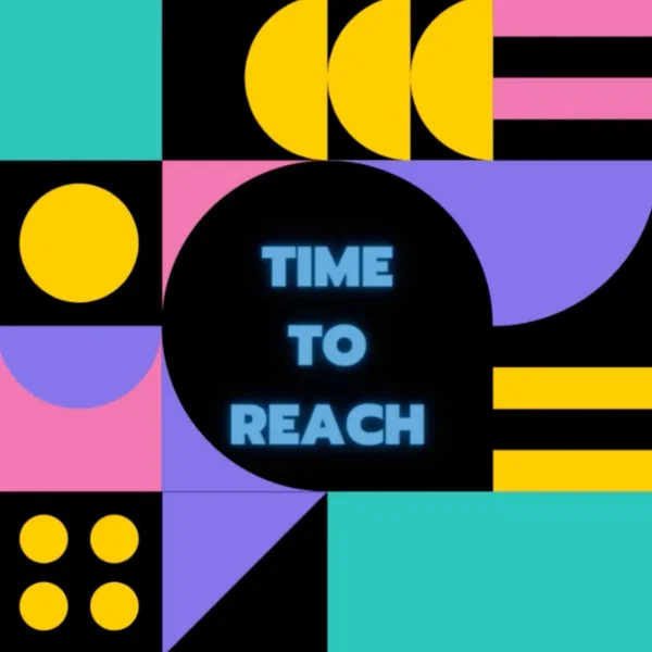 Time To Reach