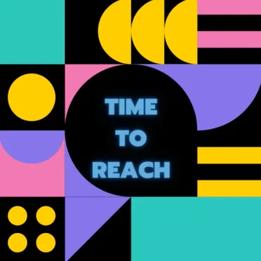 Time To Reach