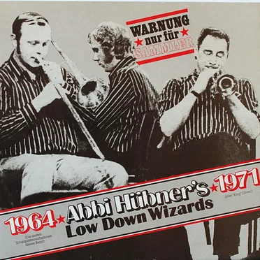 1964 * *1971 by Abbi Hübner's Low Down Wizards - album cover