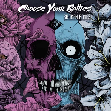 Broken Bones by Choose Your Battles - album cover