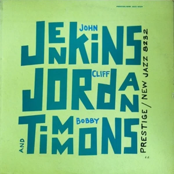John Jenkins, Cliff Jordan and Bobby Timmons