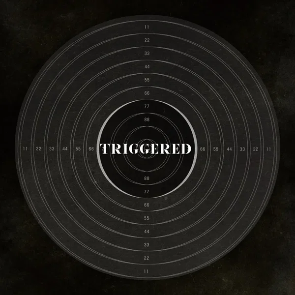 Triggered
