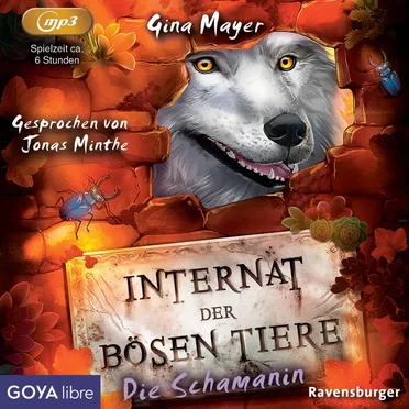 Internat der bösen Tiere 05: Die Schamanin by Gina Mayer - album cover