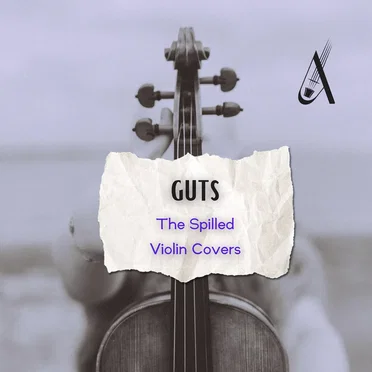 GUTS (The Spilled Violin Covers)