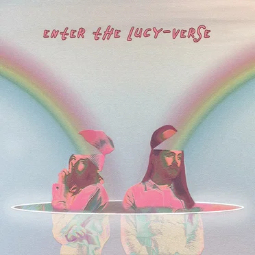 Enter the Lucy-Verse