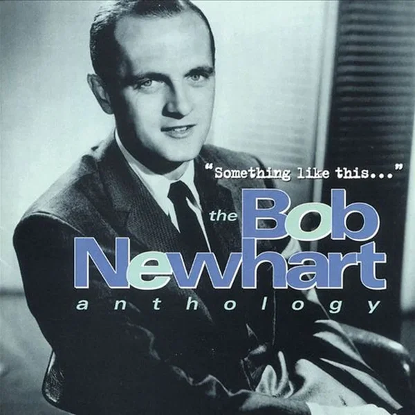 'Something Like This...' The Bob Newhart Anthology