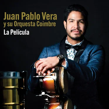 La película by Juan Pablo Vera y su Orquesta Coimbre - album cover