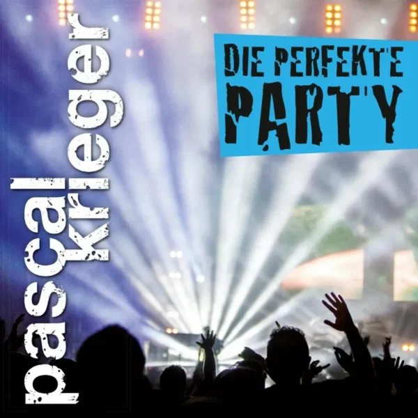 Die perfekte Party
