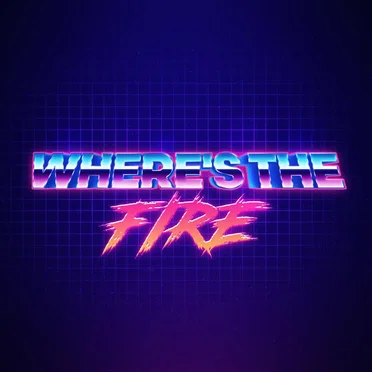 Where’s the Fire