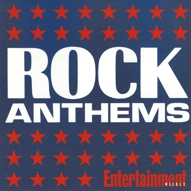 Entertainment Weekly: Rock Anthems by Various Artists - album cover