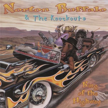 King of the Highway by Norton Buffalo & the Knockouts - album cover