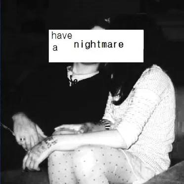 Have a Nightmare