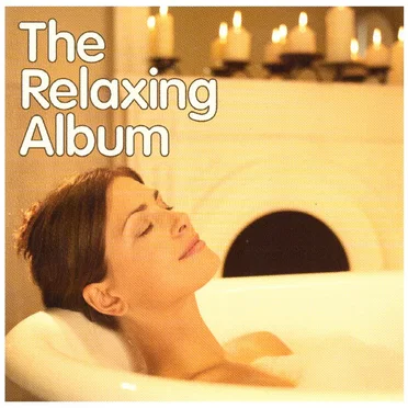 The Relaxing Album by Various Artists - album cover