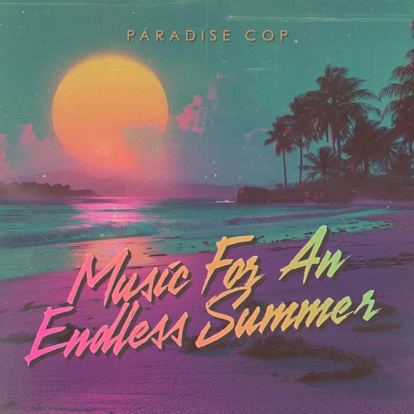 MUSIC FOR AN ENDLESS SUMMER