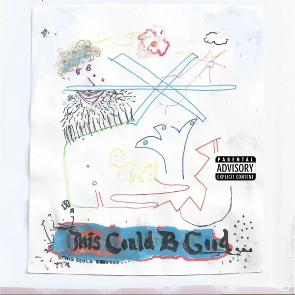 This Could B Good... (Side A)