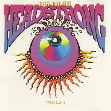 Only for the Headstrong, Volume II by Various Artists - album cover