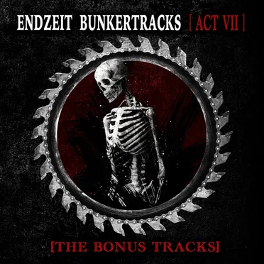 Endzeit Bunkertracks [Act VII] [The Bonus Tracks] by Various Artists - album cover