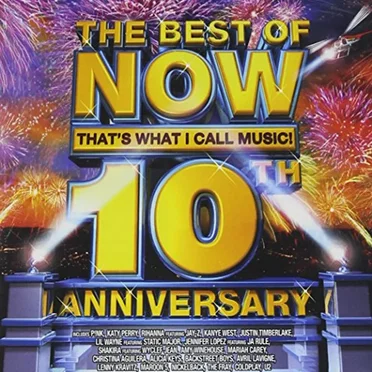 The Best of Now That's What I Call Music! 10th Anniversary by Various Artists - album cover