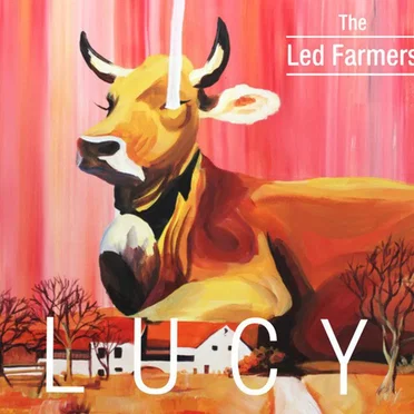 Lucy by The Led Farmers - album cover